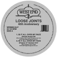 loose-joints-is-it-all-over-my-face-40th-anniversary-inc-masters-at