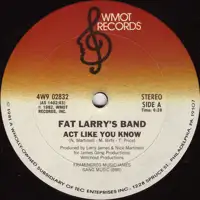 fat-larry-s-band-act-like-you-know