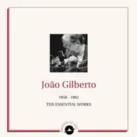 jo-o-gilberto-the-essential-works-1958-1962