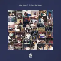 mike-dunn-if-i-can-t-get-down-remixes