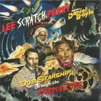 lee-scratch-perry-lee-scratch-perry-meets-daniel-boyle-to-drive-the-dub-starship