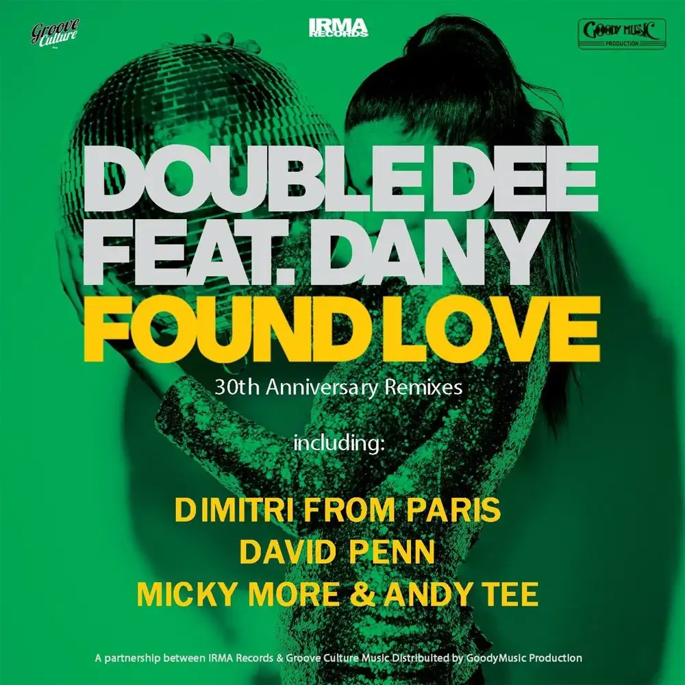 Double Dee Feat Dany Found Love 30th Anniversary Remixes House