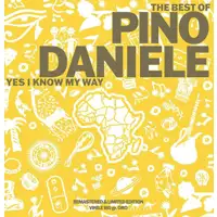 pino-daniele-the-best-of-pino-daniele-yes-i-know-my-way