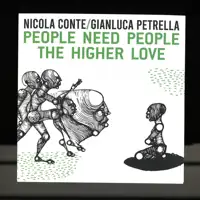 nicola-conte-gianluca-petrella-people-need-people-the-higher-love