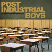post-industrial-boys-permanent-vacation