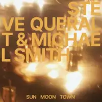 steve-queralt-and-michael-smith-sun-moon-town-ep
