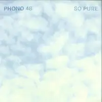 phono-48-feat-various-artists-so-pure
