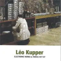 leo-kupper-electronic-works-voices-1977-1987-2x12