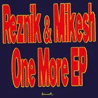 reznik-mikesh-one-more-ep