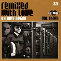 a-v-remixed-with-love-by-joey-negro-vol-three-part-three