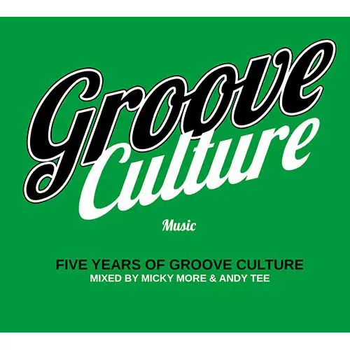 micky-more-andy-tee-five-years-of-groove-culture-music-double-cd-mixed