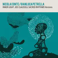 nicola-conte-gianluca-petrella-inner-light-joe-claussel-sacred-rhythms-versions