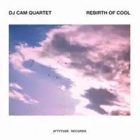 dj-cam-rebirth-of-cool
