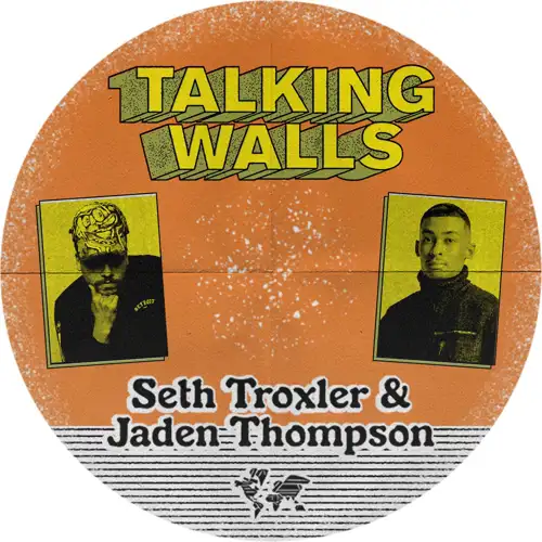 seth-troxler-jaden-thompson-talking-walls-ep_medium_image_1
