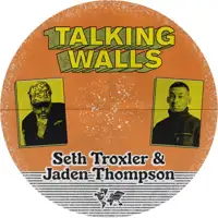seth-troxler-jaden-thompson-talking-walls-ep_image_1