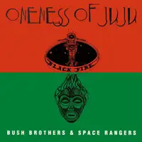 plunky-oneness-of-juju-bush-brothers-space-rangers-lp