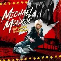 michael-monroe-i-live-too-fast-to-die-young