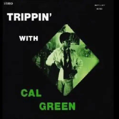 cal-green-trippin-with-cal-green-lp