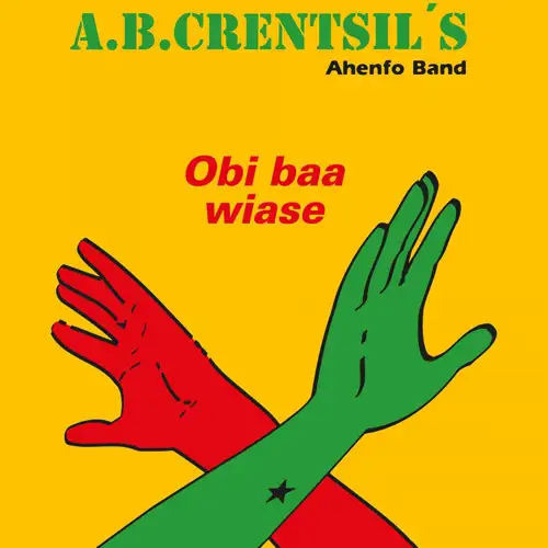 a-b-crentsil-s-ahenfo-band-obi-baa-wiase