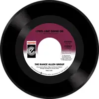 the-rance-allen-group-i-feel-like-going-on-can-t-get-enough