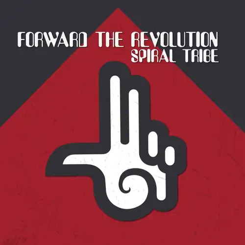 spiral-tribe-forward-the-revolution