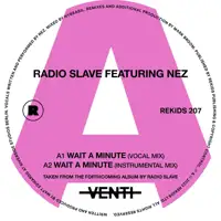 radio-slave-feat-nez-wait-a-minute-incl-mark-broom-remixes