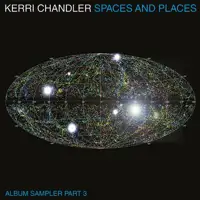 kerri-chandler-spaces-and-places-album-sampler-3-lp-2x12_image_1
