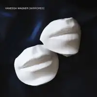vanessa-wagner-mirrored