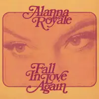 alanna-royale-fall-in-love-again