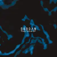 subdan-they-shine-ep