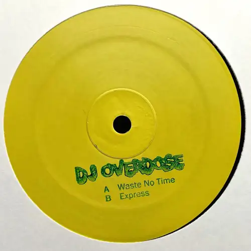 dj-overdose-waste-no-time-express