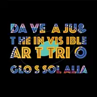 dave-aju-the-invisible-art-trio-glossolalia