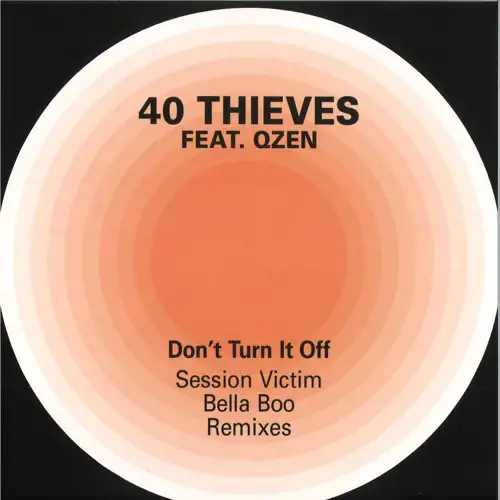 40-thieves-feat-qzen-don-t-turn-it-off_medium_image_1