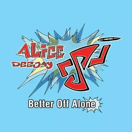 alice-deejay-better-off-alone
