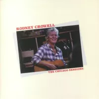 rodney-crowell-the-chicago-sessions