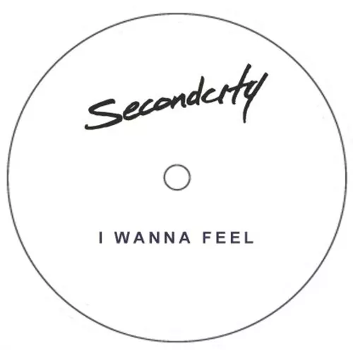 secondcity-i-wanna-feel