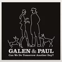 galen-paul-galen-ayers-paul-simonon-can-we-do-tomorrow-another-day