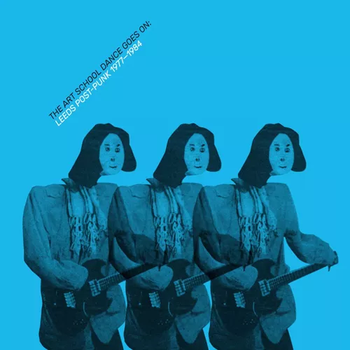 various-the-art-school-dance-goes-on-leeds-post-punk-1977-84-2x12