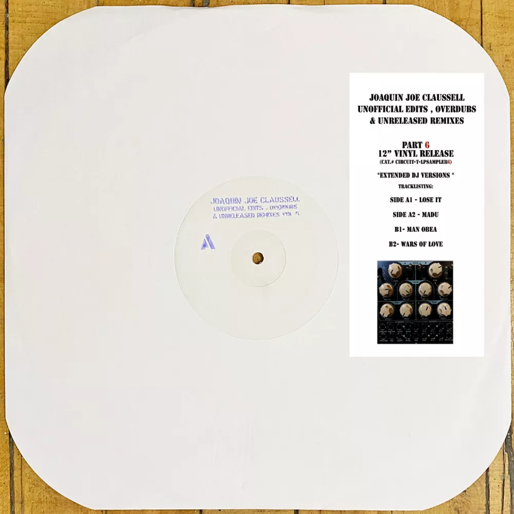 VINYL joe claussell - the unofficial edits & overdubs vol.6 <br 